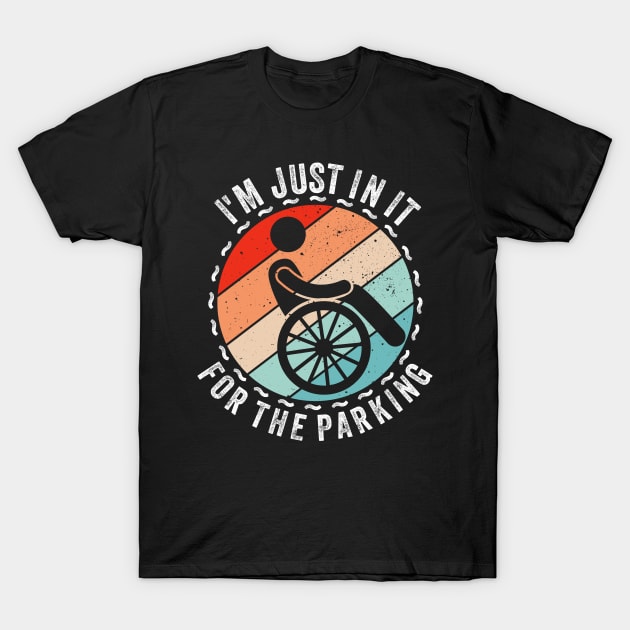 I'm just in it for the parking vintage T-Shirt by TeeGuarantee